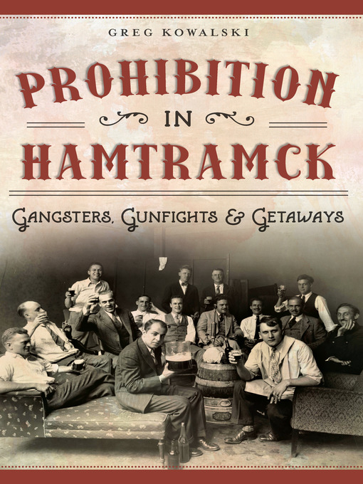 Title details for Prohibition in Hamtramck by Greg Kowalski - Available
